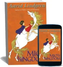 Mio'S Kingdom download free [PDF and Ebook] by Astrid Lindgren year 2011