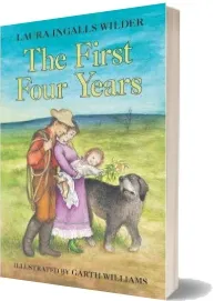 The First Four Years download free [PDF and Ebook] by Laura Ingalls Wilder year 2011