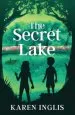 PDF The Secret Lake by Karen Patricia Inglis