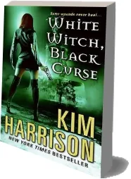 White Witch, Black Curse download free [PDF and Ebook] by Kim Harrison year 2011