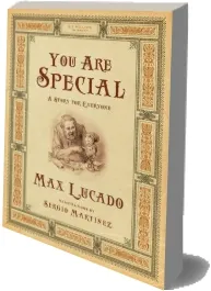You are Special: A Story for Everyone download free [PDF and Ebook] by Max Lucado year 2011