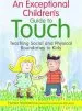PDF An Exceptional Children'S Guide to Touch: Teaching Social and Physical Boundaries to Kids by Mckinley Hunter Manasco
