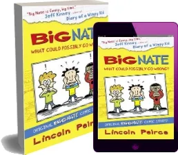 Big Nate Compilation 1: What Could Possibly go Wrong? download free [PDF and Ebook] by Lincoln Peirce year 2012