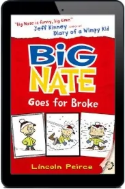 Big Nate Goes for Broke download free [PDF and Ebook] by Lincoln Peirce year 2012