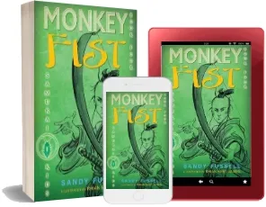 Samurai Kids #4: Monkey Fist download free [PDF and Ebook] by Sandy Fussell year 2012
