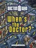 PDF Doctor Who: When'S the Doctor? by Na An