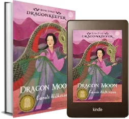 Dragonkeeper 3: Dragon Moon download free [PDF and Ebook] by Carole Wilkinson year 2012