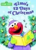 PDF Elmo'S 12 Days of Christmas: Sesame Street by Sarah Albee