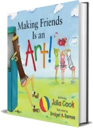 Making Friends is an art download free [PDF and Ebook] by Julia Cook year 2012