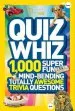 PDF Quiz Whiz: 1,000 Super Fun, Mind-Bending, Totally Awesome Trivia Questions by National Geographic Kids