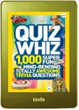 Quiz Whiz: 1,000 Super Fun, Mind-Bending, Totally Awesome Trivia Questions download free [PDF and Ebook] by National Geographic Kids year 2012