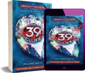 39 Clues Cahills vs Vespers: #4 Shatterproof download free [PDF and Ebook] by Roland Smith year 2012