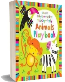 Baby'S Very First Touchy-Feely Animals Playbook download free [PDF and Ebook] by Fiona Watt year 2012