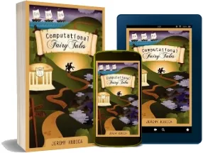 Computational Fairy Tales download free [PDF and Ebook] by Jeremy Kubica year 2012