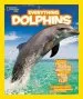 PDF Everything Dolphins: Dolphin Facts, Photos, and fun That Will Make you Flip by Elizabeth Carney