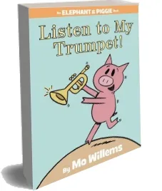 Listen to my Trumpet! download free [PDF and Ebook] by Mo Willems year 2012