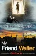PDF My Friend Walter by Michael Morpurgo
