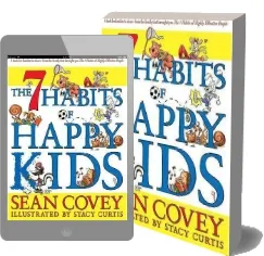 The 7 Habits of Happy Kids download free [PDF and Ebook] by Sean Covey year 2012