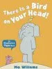 PDF There is a Bird on Your Head! by Mo Willems