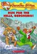 PDF Geronimo Stilton: #47 run for the Hills Geronimo! by Geronimo Stilton