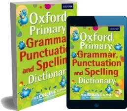 Oxford Primary Grammar, Punctuation and Spelling Dictionary download free [PDF and Ebook] by Oxford Dictionaries year 2012