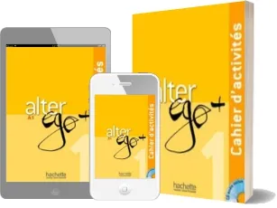 Alter ego +: Cahier D'Activites + cd Audio a1 download free [PDF and Ebook] by Annie Berthet year 2012