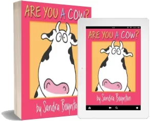 Are you a cow? download free [PDF and Ebook] by Sandra Boynton year 2012