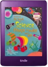 Big Book of Science Things to Make and do download free [PDF and Ebook] by Rebecca Gilpin year 2012