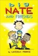 PDF Big Nate and Friends by Lincoln Peirce