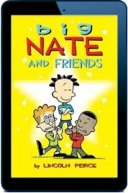 Big Nate and Friends download free [PDF and Ebook] by Lincoln Peirce year 2012