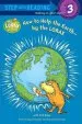 PDF How to Help the Earth-By the Lorax (Dr. Seuss) by Tish Rabe