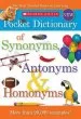 PDF Scholastic Pocket Dictionary of Synonyms, Antonyms and Homonyms by Scholastic