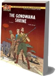 The Adventures of Blake and Mortimer: The Gondwana Shrine vol 11 download free [PDF and Ebook] by Yves Sente year 2012