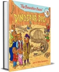 The Berenstain Bears' Dinosaur dig download free [PDF and Ebook] by Mike Berenstain year 2012