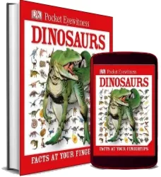 Dk Pocket Eyewitness Dinosaurs: Facts at Your Fingertips download free [PDF and Ebook] by Dk year 2012