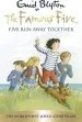 PDF Famous Five: Five run Away Together: Book 3 by Enid Blyton