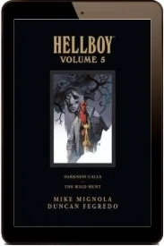 Hellboy Library Edition Volume 5: Darkness Calls and the Wild Hunt download free [PDF and Ebook] by Mike Mignola year 2012