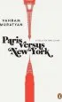PDF Paris Versus new York: A Tally of two Cities by Vahram Muratyan