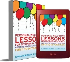Personal Well-Being Lessons for Secondary Schools: Positive Psychology in Action for 11 to 14 Year Olds download free [PDF and Ebook] by Dr. Ilona Boniwell year 2012
