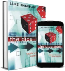 The Dice man download free [PDF and Ebook] by Luke Rhinehart year 2012