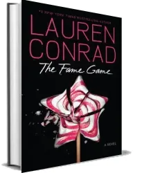 The Fame Game download free [PDF and Ebook] by Lauren Conrad year 2012