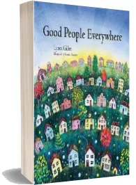 Good People Everywhere download free [PDF and Ebook] by Lynea Gillen year 2012