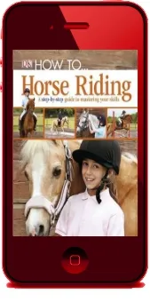 How To...Horse Riding: A Step-By-Step Guide to Mastering Your Skills download free [PDF and Ebook] by Dk year 2012