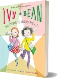 Ivy + Bean no News is Good News download free [PDF and Ebook] by Annie Barrows year 2012