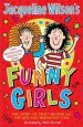 PDF Jacqueline Wilson'S Funny Girls: Previously Published as the Jacqueline Wilson Collection by Jacqueline Wilson