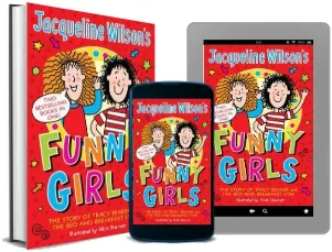 Jacqueline Wilson'S Funny Girls: Previously Published as the Jacqueline Wilson Collection download free [PDF and Ebook] by Jacqueline Wilson year 2012