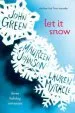 PDF Let it Snow: Three Holiday Romances by John Green