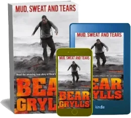 Mud, Sweat and Tears Junior Edition download free [PDF and Ebook] by Bear Grylls year 2012
