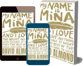 My Name is Mina download free [PDF and Ebook] by David Almond year 2012