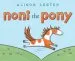 PDF Noni the Pony by Alison Lester